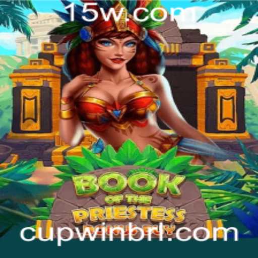 Descubra o Fascinante Mundo de BookOfThePriestess: O Jogo que Está Conquistando o Mundo com 'CUPWIN'